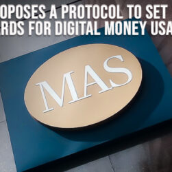 MAS proposes a protocol to set standards for digital money usage.